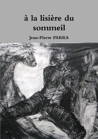 A LA LISIERE DU SOMMEIL
