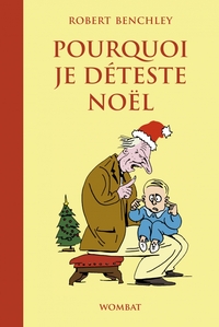 POURQUOI JE DETESTE NOEL