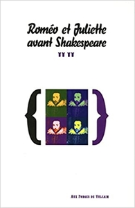 Roméo et Juliette avant Shakespeare