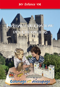 L'assaut du château des chevaliers