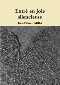 ENTRE EN JOIE SILENCIEUSE