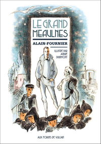 LE GRAND MEAULNES, ILLUSTRE PAR ANDRE DIGNIMONT