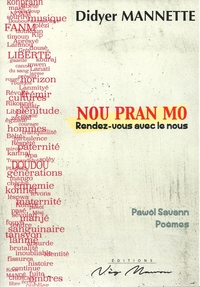 NOU PRAN MO. RENDEZ-VOUS AVEC LE NOUS