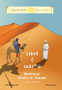 Bienheureux Charles de Foucauld Jésus amour