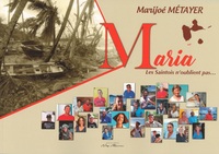 MARIA LES SAINTOIS N'OUBLIENT PAS