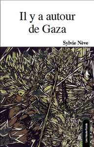 Il y a autour de Gaza