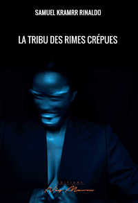LA TRIBU DES RIMES CREPUES - EDITION ALBION