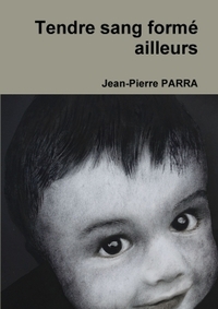 TENDRE SANG FORME AILLEURS