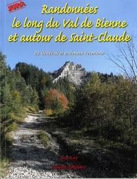 Randonnées le long du Val de Bienne et autour de Saint-Claude