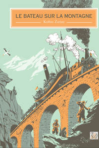 LE BATEAU SUR LA MONTAGNE
