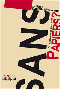 Sans-papiers ? - pour lutter contre les idées reçues