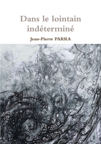 DANS LE LOINTAIN INDETERMINE