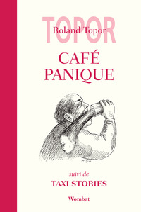 CAFE PANIQUE suivi de TAXI STORIES