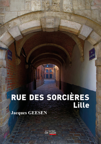 RUE DES SORCIÈRES LILLE