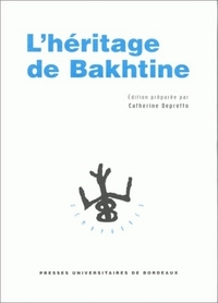 L'HERITAGE DE MIKHAIL BAKHTINE