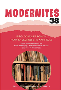 Ideologie(s) et roman pour la jeunesse au 21eme siècle