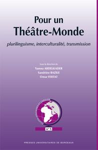 THEATRE PLURILINGUISME INTERCULTURALITE ET TRANSMISSION