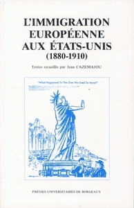 L'Immigration européenne aux États-Unis - 1880-1910