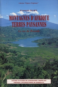 Montagnes d'Afrique, terres paysannes - le cas du Rwanda