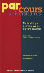 METHODOLOGIE DE L'EPREUVE DE CULTURE GENERALE - PEDAGOGIE, MODE D'EMPLOI