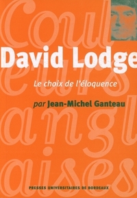 DAVID LODGE. LE CHOIX DE L'ELOQUENCE