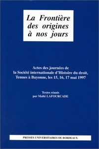 LA FRONTIERE DES ORIGINES A NOS JOURS
