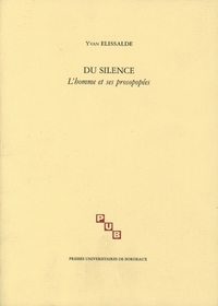 Du silence - l'homme et ses prosopopées