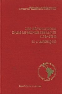 Les révolutions dans le monde ibérique - 1766-1834