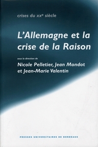 L'Allemagne et la crise de la raison - hommage à Gilbert Merlio