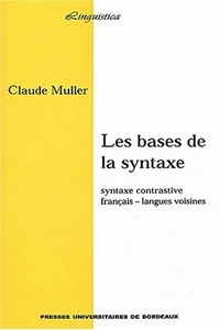 Les bases de la syntaxe - syntaxe contrastive, français-langues voisines