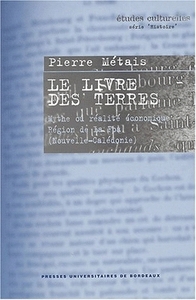 LE LIVRE DES TERRES - MYTHE OU REALITE ECONOMIQUE, REGION DE LA FOA, NOUVELLE-CALEDONIE