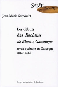 LES DEBUTS DES "RECLAMS DE BIARN E GASCOUGNE" - REVUE OCCITANE EN GASCOGNE, 1897-1920