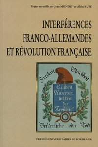 INTERFERENCES FRANCO-ALLEMANDES ET REVOLUTION FRANCAISE