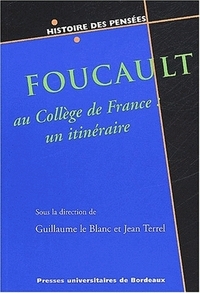Foucault au Collège de France - un itinéraire