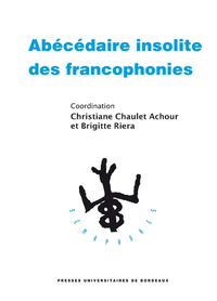 Abécédaire insolite des francophonies