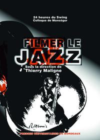 FILMER LE JAZZ