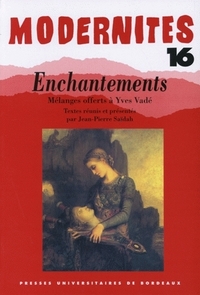 ENCHANTEMENTS. MELANGES OFFERTS A YVES VADE