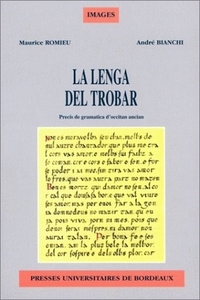 La lenga del trobar - precís de grammatica d'occitan ancian