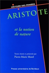 Aristote et la notion de nature - enjeux épistémologiques et pratiques