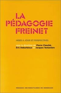 LA PEDAGOGIE FREINET. MISES A JOUR ET PERSPECTIVES