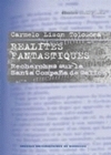 REALITES FANTASTIQUES - RECHERCHES SUR LA SANTA COMPANA DE GALICE