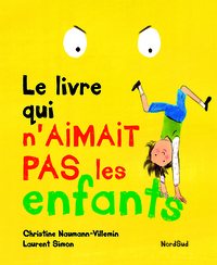 Livre qui n'aimait pas les enfants (Le)