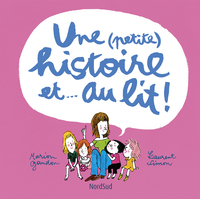 Une (petite) histoire et... au lit!