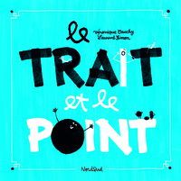 Trait et le Point (Nouvelle édition)