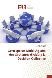 Conception Multi-Agents des Systèmes d'Aide à la Décision Collective