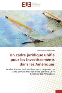 Un cadre juridique unifié pour les investissements dans les amériques