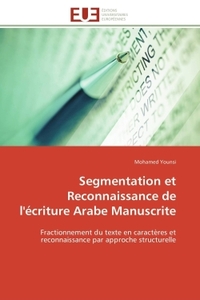 Segmentation et reconnaissance de l'écriture arabe manuscrite