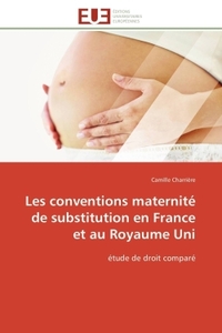 Les conventions maternité de substitution en france et au royaume uni