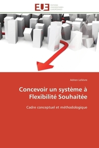 Concevoir un système à flexibilité souhaitée
