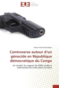 Controverse autour d?un génocide en république démocratique du congo